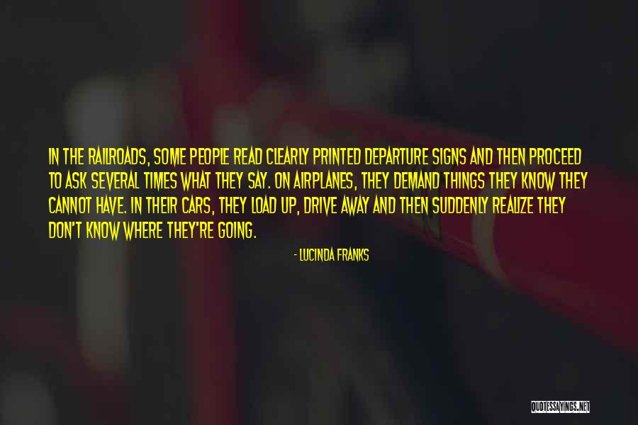 Drive Away Quotes By Lucinda Franks Drive Away Quotes By Lucinda Franks