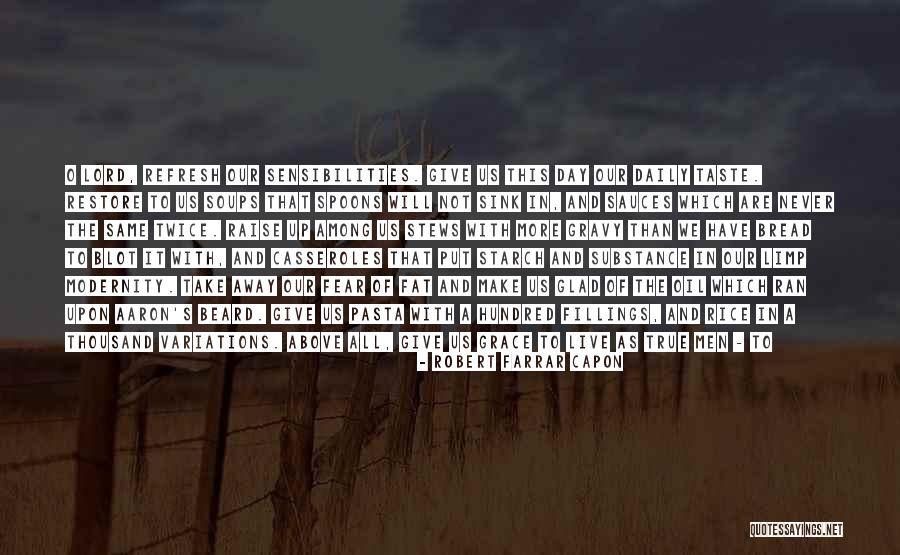 Drive Away Quotes By Robert Farrar Capon Drive Away Quotes By Robert Farrar Capon