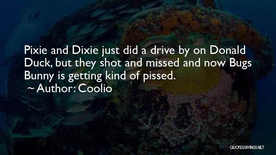 Drive By Quotes By Coolio