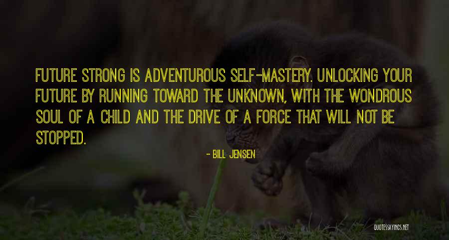 Drive Inspirational Quotes By Bill Jensen Drive Inspirational Quotes By Bill Jensen