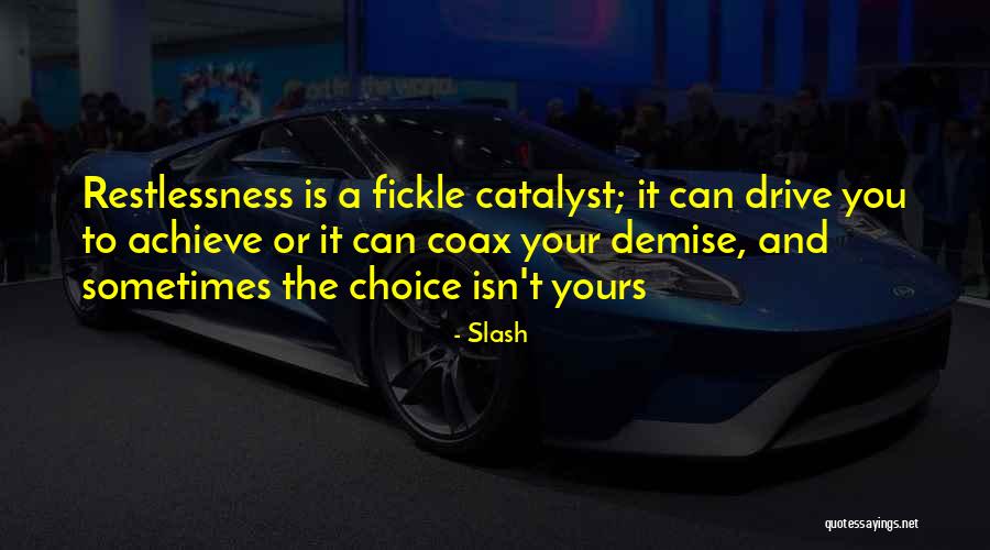 Drive Inspirational Quotes By Slash Drive Inspirational Quotes By Slash