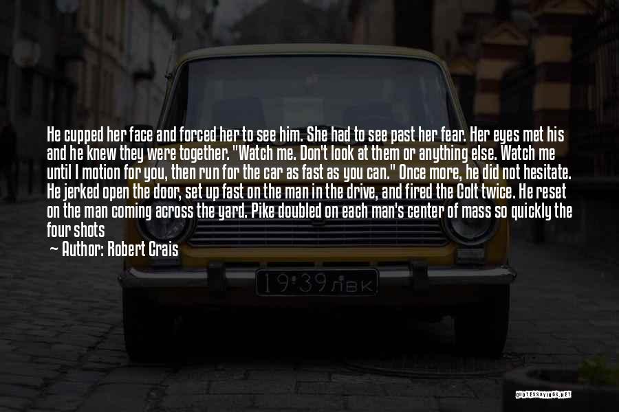 Drive Like A Girl Quotes By Robert Crais