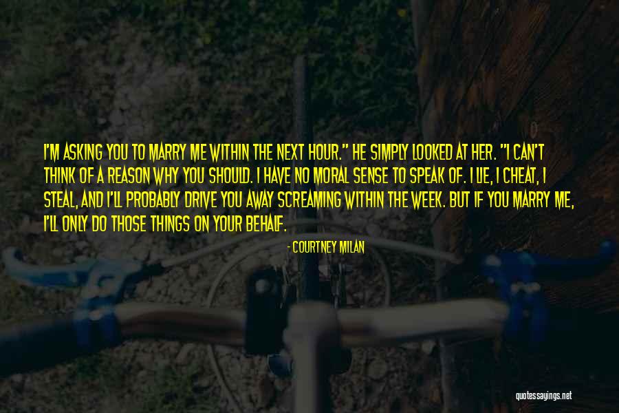 Drive Me Away Quotes By Courtney Milan