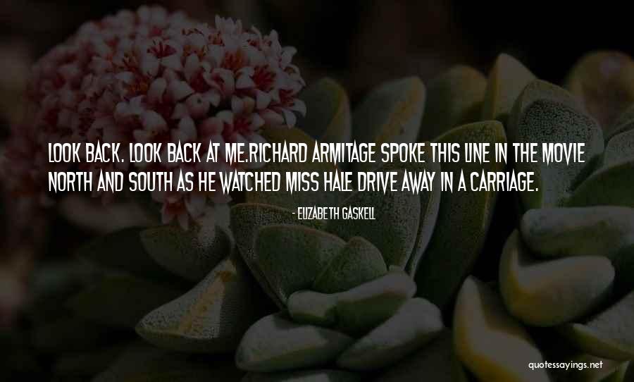 Drive Me Away Quotes By Elizabeth Gaskell