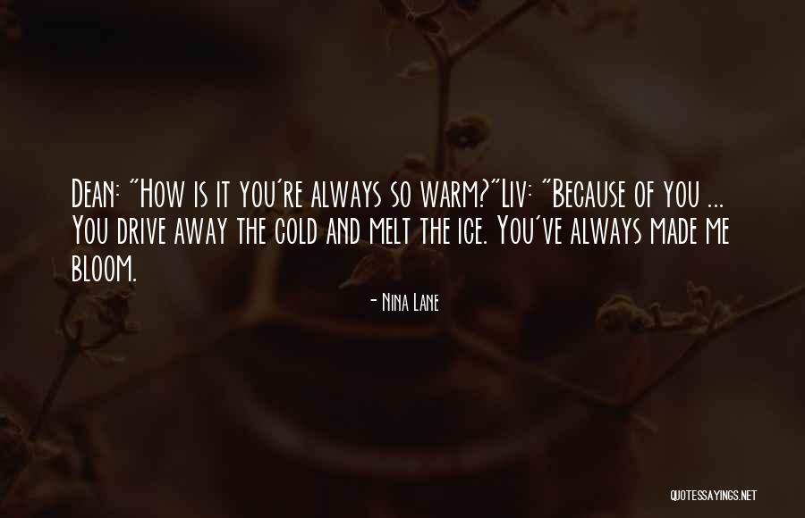 Drive Me Away Quotes By Nina Lane Drive Me Away Quotes By Nina Lane