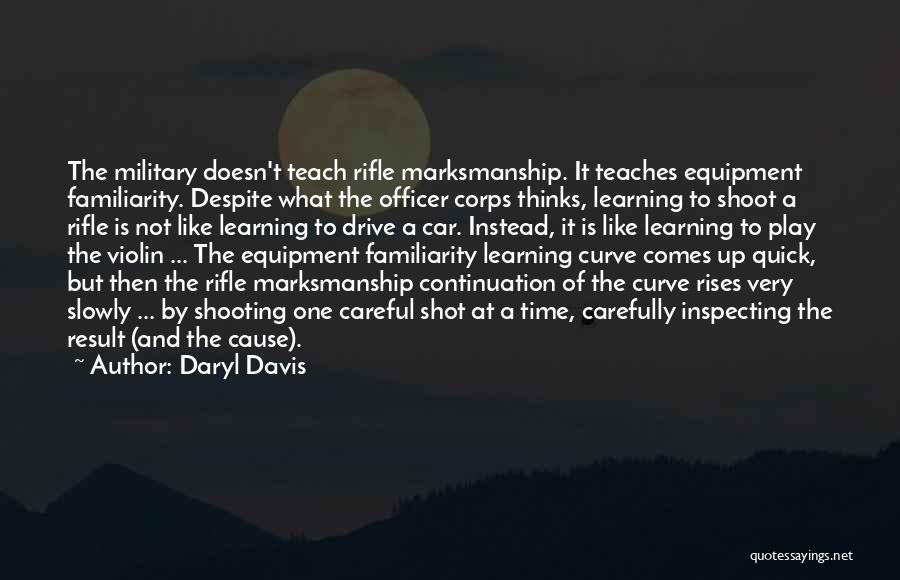 Drive Slowly Quotes By Daryl Davis