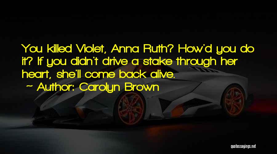 Drive Through Quotes By Carolyn Brown