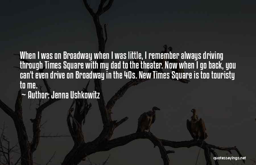 Drive Through Quotes By Jenna Ushkowitz