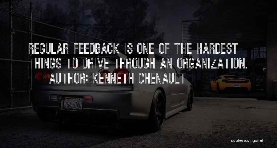 Drive Through Quotes By Kenneth Chenault