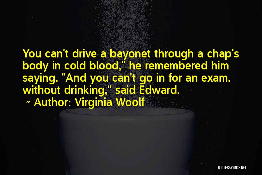 Drive Through Quotes By Virginia Woolf
