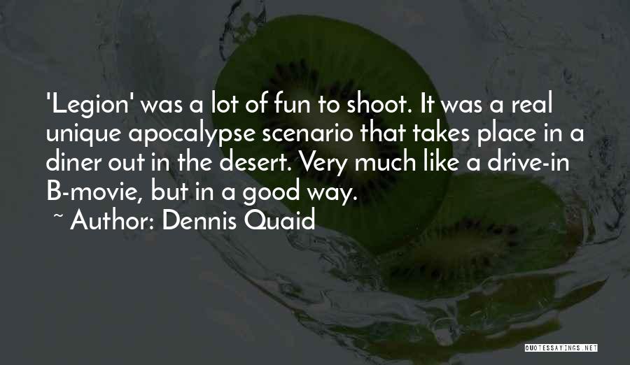 Drive Thru Movie Quotes By Dennis Quaid