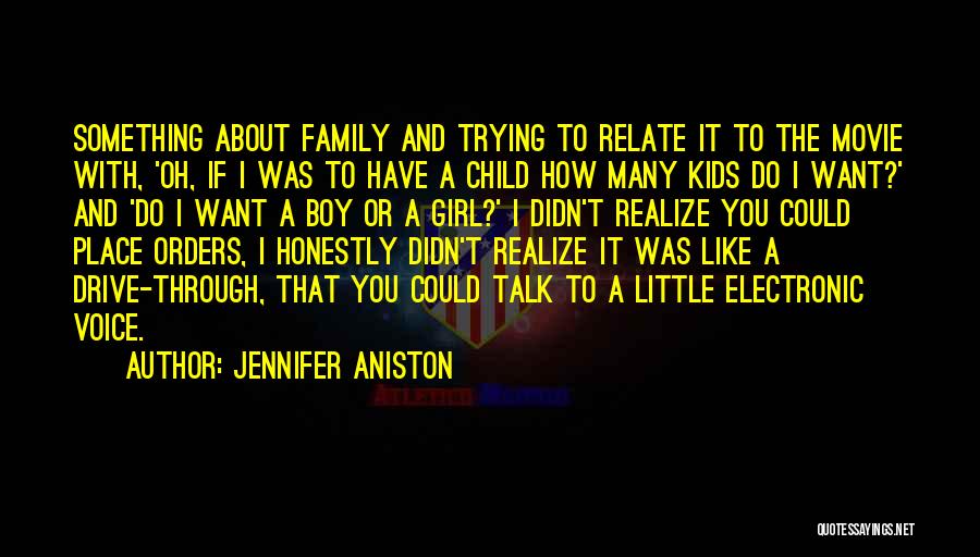 Drive Thru Movie Quotes By Jennifer Aniston