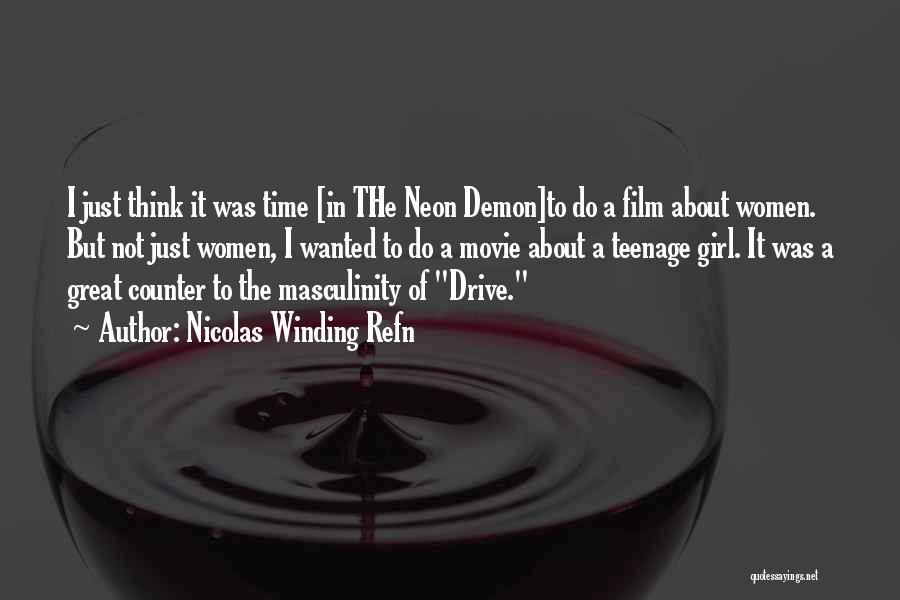 Drive Thru Movie Quotes By Nicolas Winding Refn
