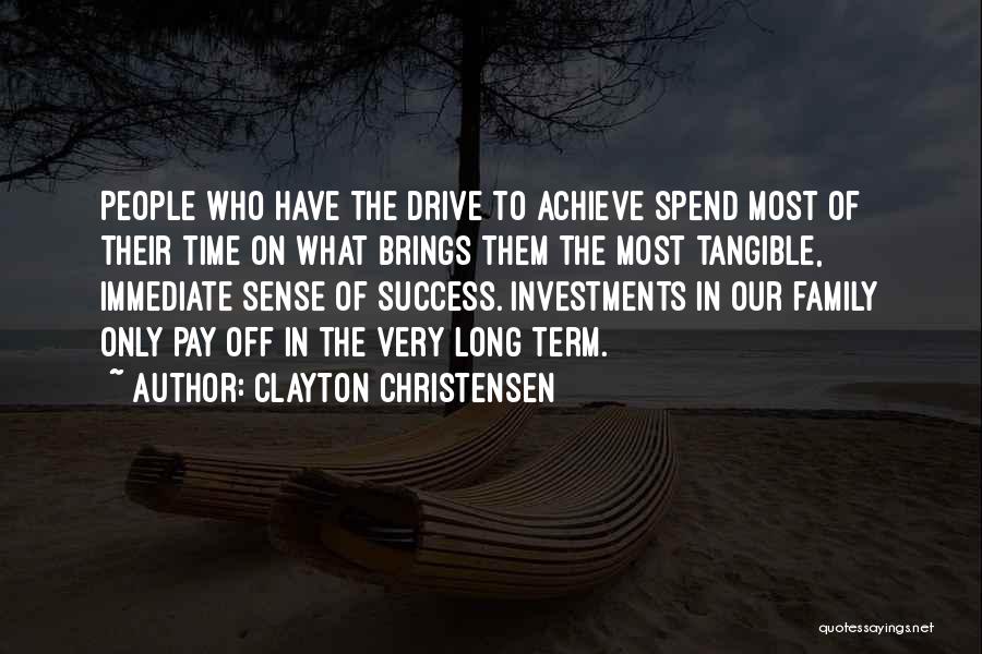 Drive To Success Quotes By Clayton Christensen