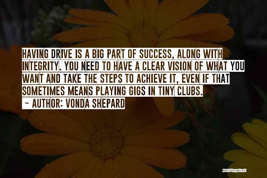 Drive To Success Quotes By Vonda Shepard