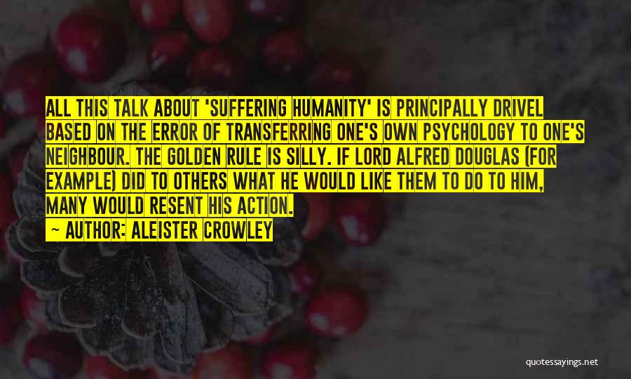 Drivel Quotes By Aleister Crowley