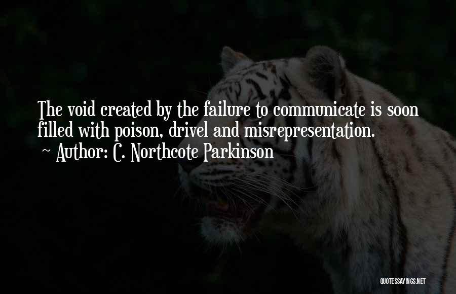 Drivel Quotes By C. Northcote Parkinson