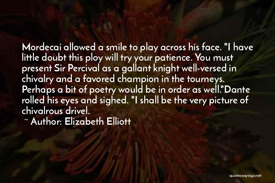 Drivel Quotes By Elizabeth Elliott