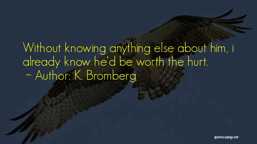 Driven K Bromberg Quotes By K. Bromberg
