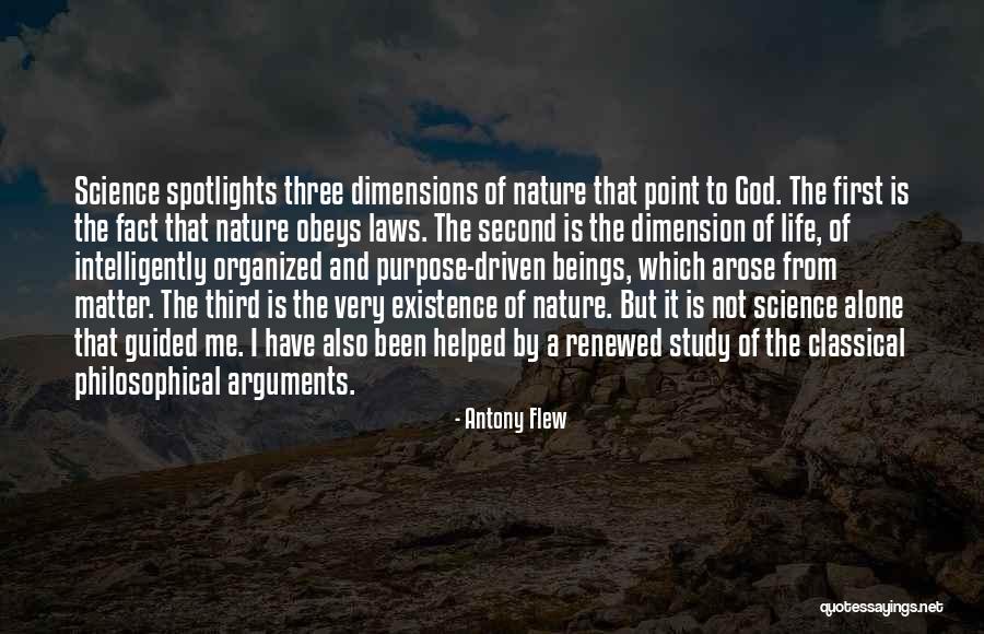 Driven Purpose Life Quotes By Antony Flew Driven Purpose Life Quotes By Antony Flew