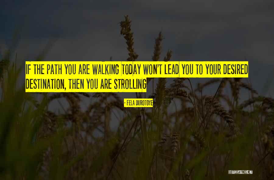 Driven Purpose Life Quotes By Fela Durotoye Driven Purpose Life Quotes By Fela Durotoye