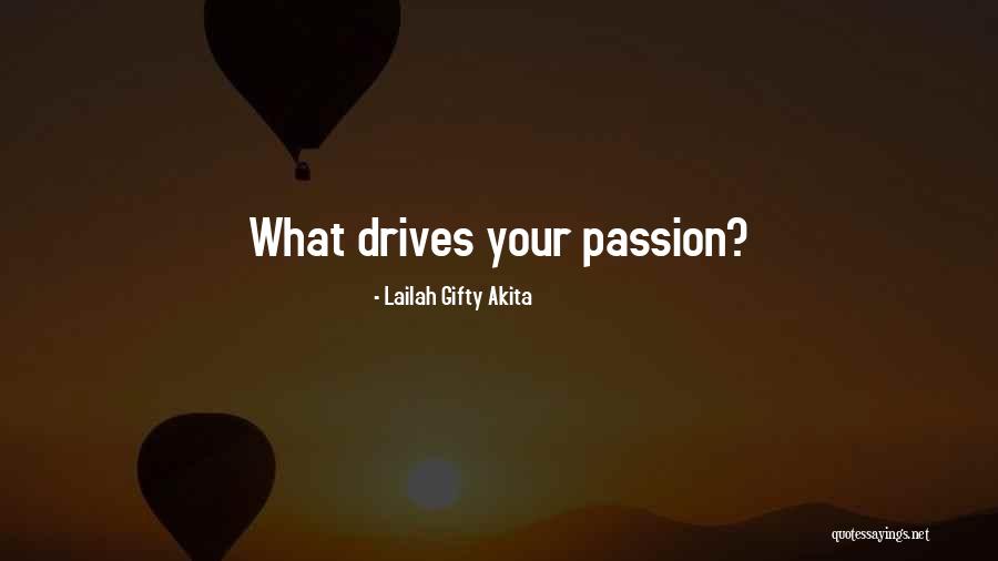 Driven Purpose Life Quotes By Lailah Gifty Akita Driven Purpose Life Quotes By Lailah Gifty Akita