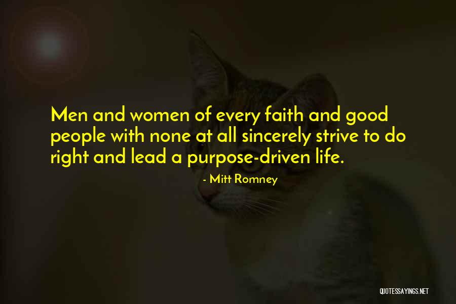 Driven Purpose Life Quotes By Mitt Romney Driven Purpose Life Quotes By Mitt Romney