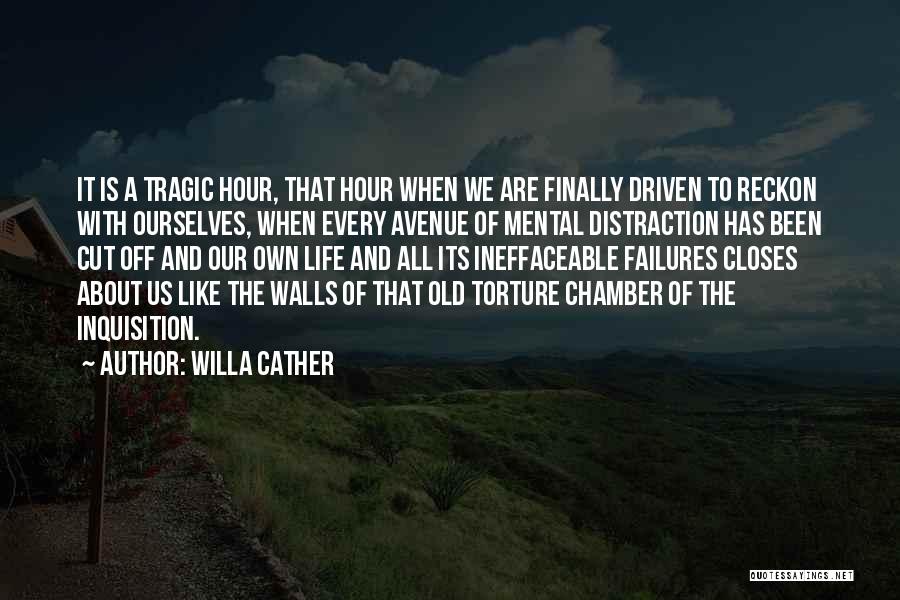 Driven To Distraction Quotes By Willa Cather