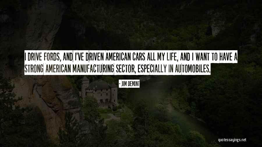Driven To Drive Quotes By Jim DeMint Driven To Drive Quotes By Jim DeMint