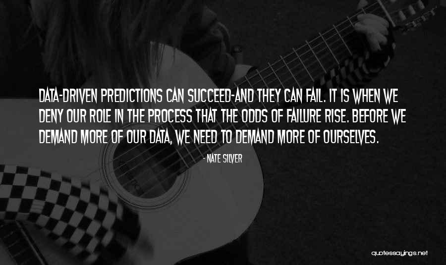 Driven To Succeed Quotes By Nate Silver Driven To Succeed Quotes By Nate Silver