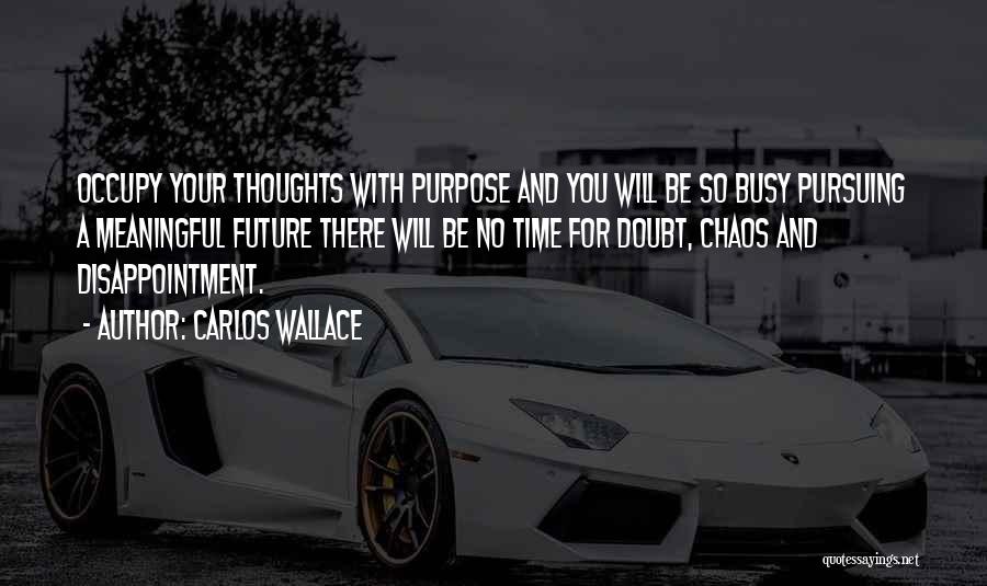 Driven To Success Quotes By Carlos Wallace