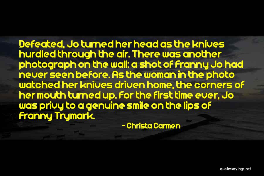 Driven Woman Quotes By Christa Carmen Driven Woman Quotes By Christa Carmen