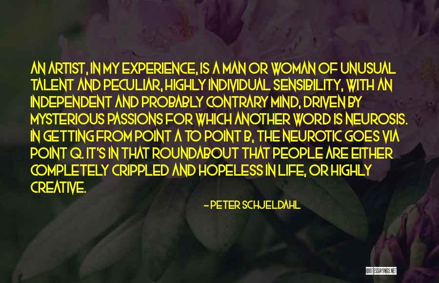 Driven Woman Quotes By Peter Schjeldahl Driven Woman Quotes By Peter Schjeldahl