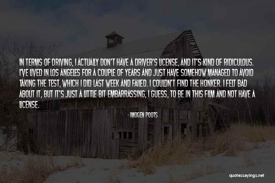 Driver And License Quotes By Imogen Poots Driver And License Quotes By Imogen Poots