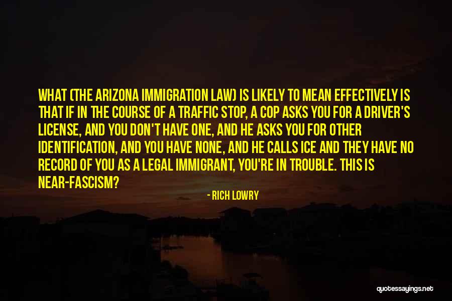 Driver And License Quotes By Rich Lowry Driver And License Quotes By Rich Lowry
