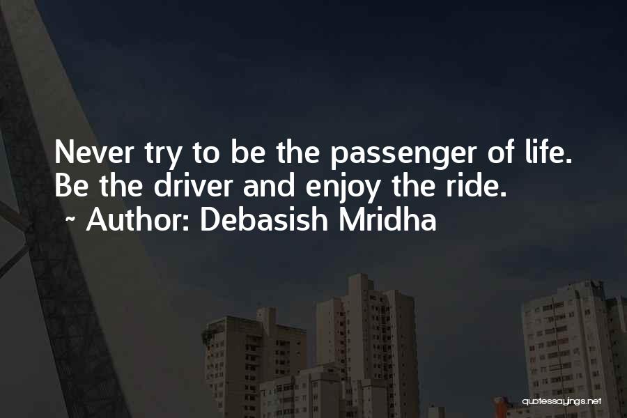 Driver And Passenger Quotes By Debasish Mridha