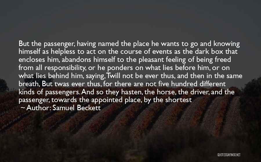 Driver And Passenger Quotes By Samuel Beckett