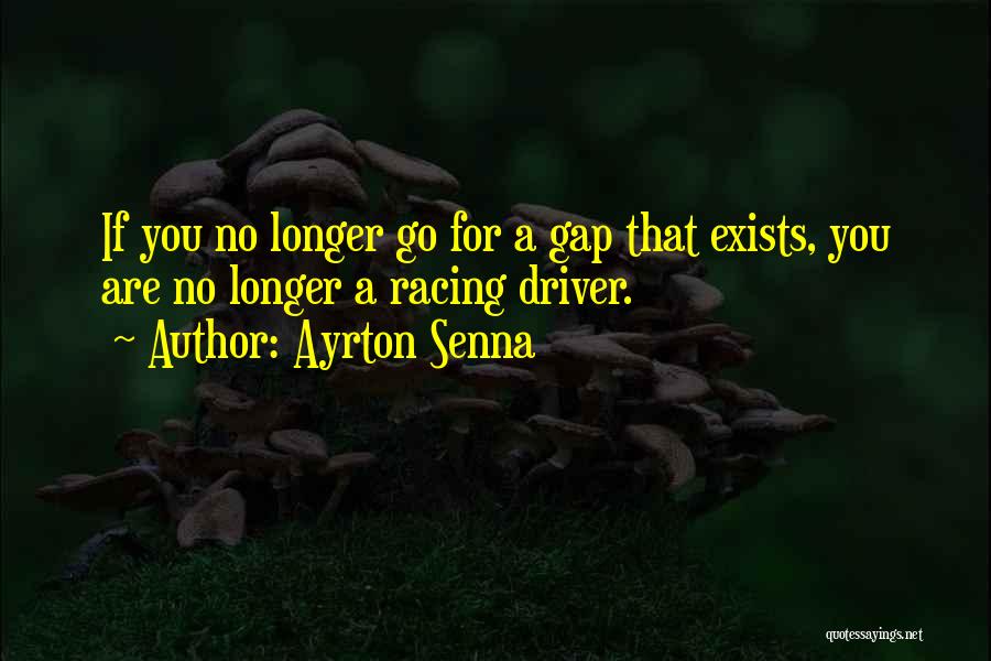 Driver Quotes By Ayrton Senna