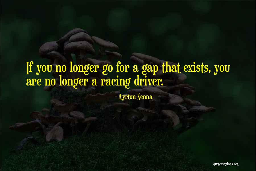 Driver Quotes By Ayrton Senna