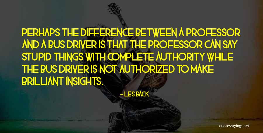 Driver Quotes By Les Back