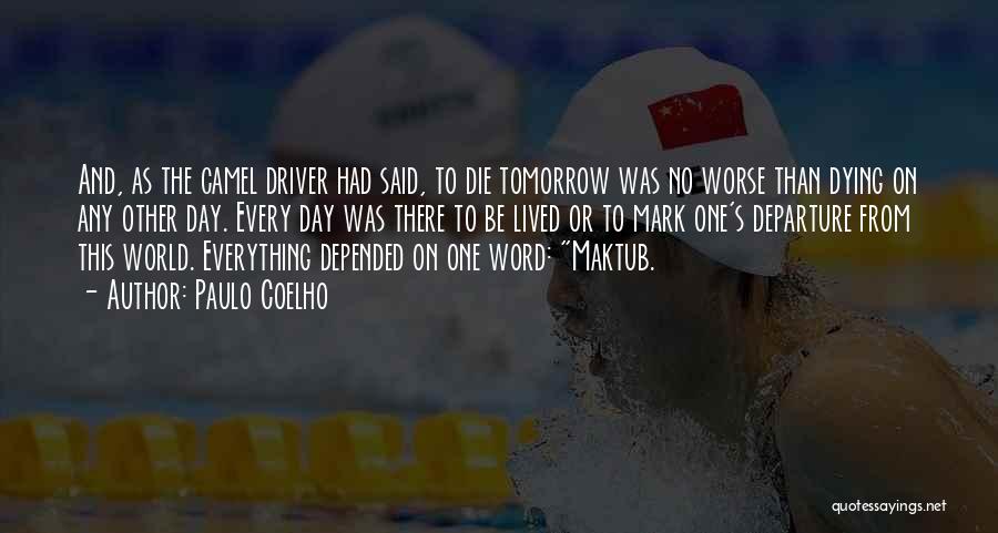 Driver Quotes By Paulo Coelho