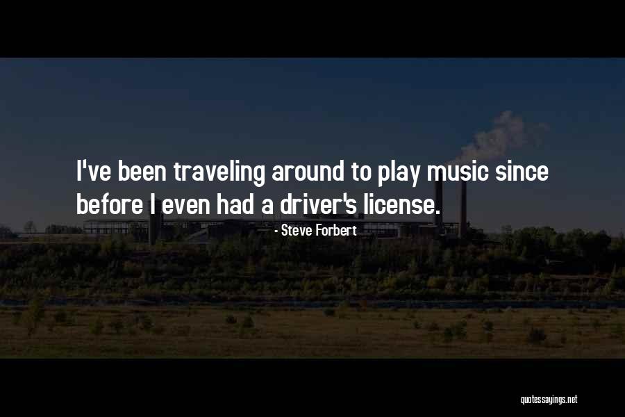 Driver Quotes By Steve Forbert