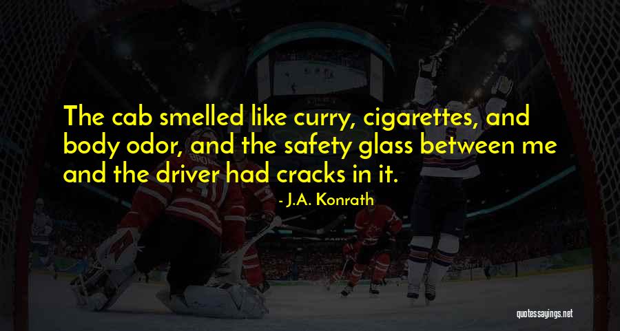 Driver Safety Quotes By J.A. Konrath Driver Safety Quotes By J.A. Konrath
