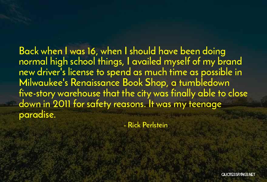 Driver Safety Quotes By Rick Perlstein Driver Safety Quotes By Rick Perlstein