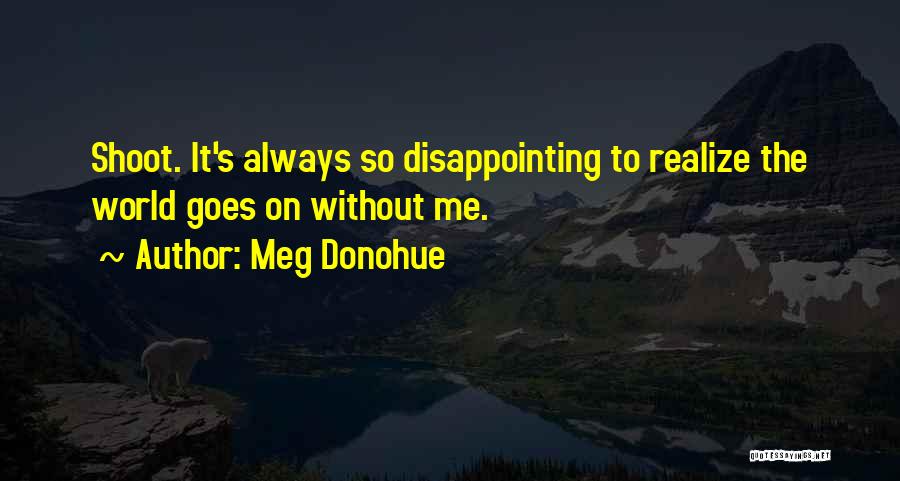 Driver San Francisco Funny Quotes By Meg Donohue