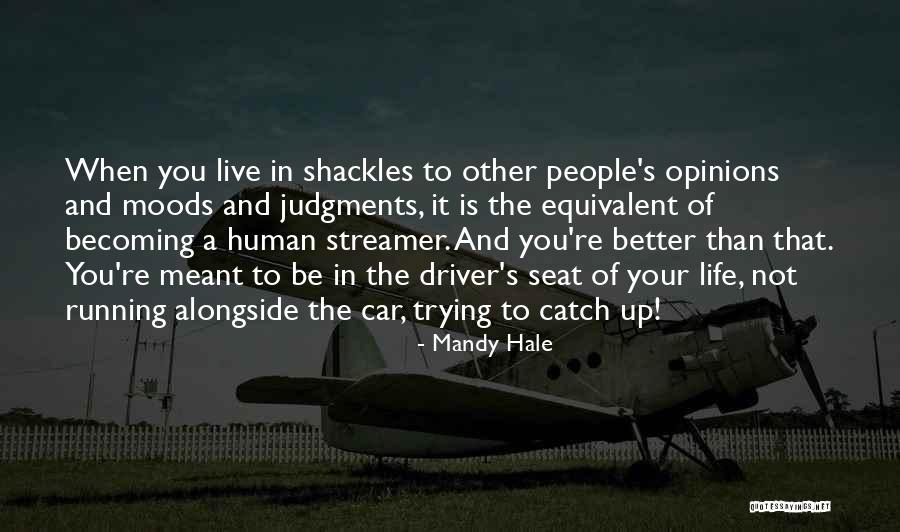 Driver Seat Quotes By Mandy Hale Driver Seat Quotes By Mandy Hale