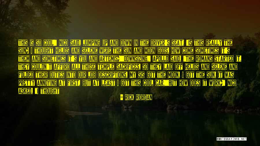 Driver Seat Quotes By Rick Riordan Driver Seat Quotes By Rick Riordan