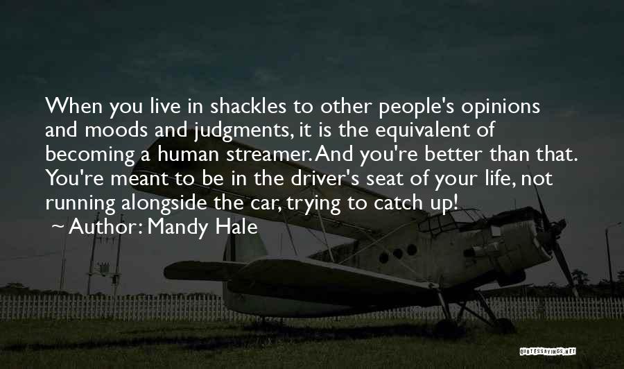 Driver Your Own Car Quotes By Mandy Hale
