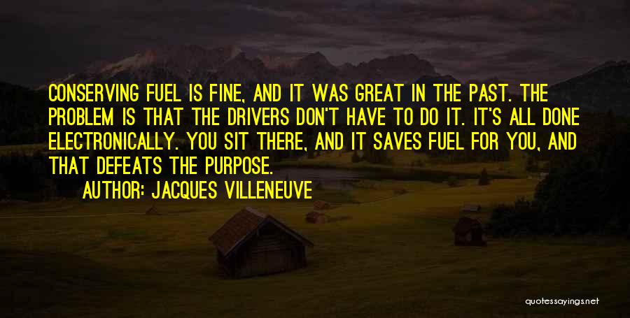 Drivers Etc Quotes By Jacques Villeneuve