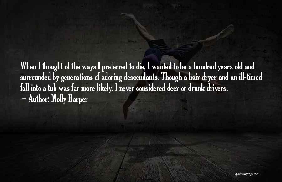 Drivers Etc Quotes By Molly Harper